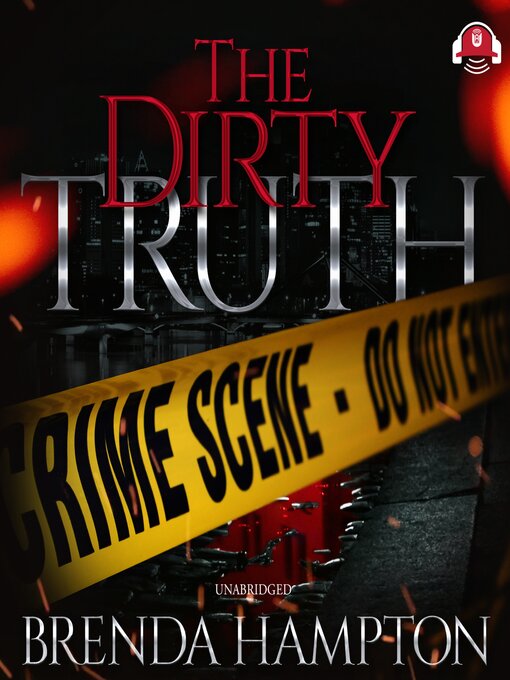 Title details for The Dirty Truth by Brenda Hampton - Available